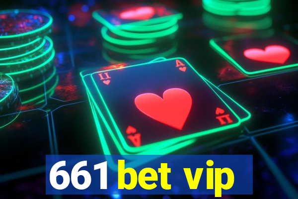 661 bet vip